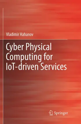 Hahanov |  Cyber Physical Computing for IoT-driven Services | Buch |  Sack Fachmedien