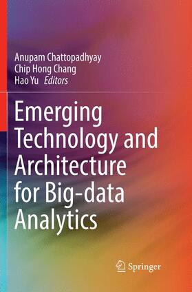 Chattopadhyay / Yu / Chang |  Emerging Technology and Architecture for Big-data Analytics | Buch |  Sack Fachmedien