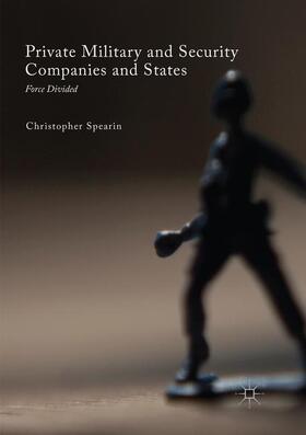 Spearin | Private Military and Security Companies and States | Buch | sack.de