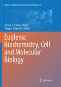 Shigeoka / Schwartzbach |  Euglena: Biochemistry, Cell and Molecular Biology | Buch |  Sack Fachmedien