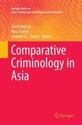 Liu / Chang / Travers |  Comparative Criminology in Asia | Buch |  Sack Fachmedien
