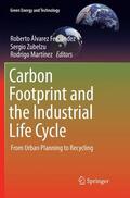 Álvarez Fernández / Martínez / Zubelzu |  Carbon Footprint and the Industrial Life Cycle | Buch |  Sack Fachmedien