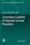Dinwoodie |  Secondary Liability of Internet Service Providers | Buch |  Sack Fachmedien