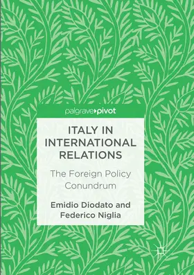 Diodato / Niglia | Italy in International Relations | Buch | 978-3-319-85556-1 | www.sack.de