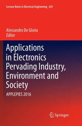 De Gloria |  Applications in Electronics Pervading Industry, Environment and Society | Buch |  Sack Fachmedien