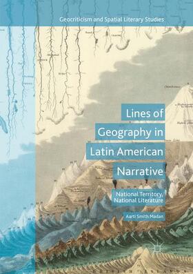 Madan | Lines of Geography in Latin American Narrative | Buch | 978-3-319-85577-6 | sack.de