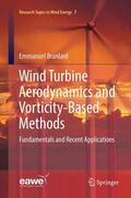Branlard |  Wind Turbine Aerodynamics and Vorticity-Based Methods | Buch |  Sack Fachmedien