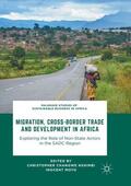 Moyo / Nshimbi |  Migration, Cross-Border Trade and Development in Africa | Buch |  Sack Fachmedien