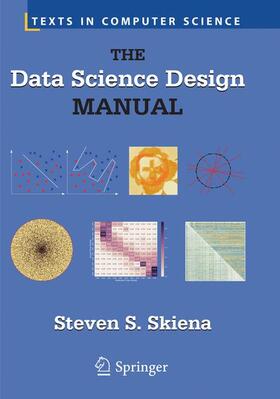 Skiena | The Data Science Design Manual | Buch | 978-3-319-85663-6 | sack.de