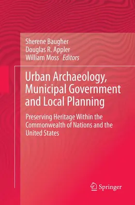 Baugher / Moss / Appler |  Urban Archaeology, Municipal Government and Local Planning | Buch |  Sack Fachmedien