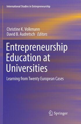 Audretsch / Volkmann | Entrepreneurship Education at Universities | Buch | 978-3-319-85691-9 | sack.de