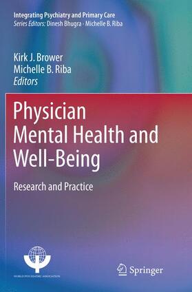 Riba / Brower | Physician Mental Health and Well-Being | Buch | 978-3-319-85701-5 | sack.de
