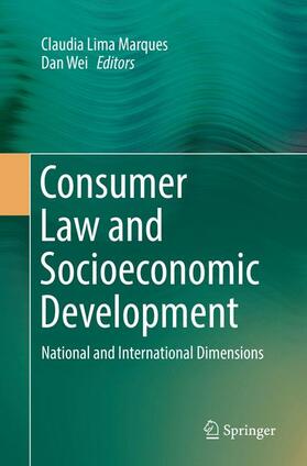 Wei / Lima Marques | Consumer Law and Socioeconomic Development | Buch | 978-3-319-85712-1 | sack.de