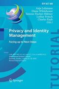 Lehmann / Whitehouse / Raab |  Privacy and Identity Management. Facing up to Next Steps | Buch |  Sack Fachmedien