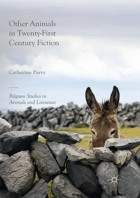 Parry |  Other Animals in Twenty-First Century Fiction | Buch |  Sack Fachmedien