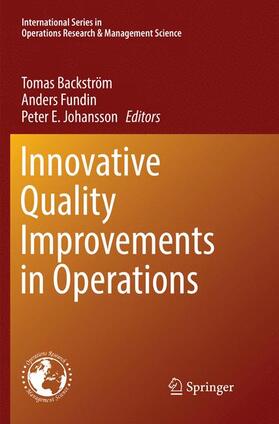 Backström / Johansson / Fundin | Innovative Quality Improvements in Operations | Buch | 978-3-319-85797-8 | sack.de