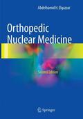 Elgazzar |  Orthopedic Nuclear Medicine | Buch |  Sack Fachmedien