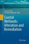 Makowski / Finkl |  Coastal Wetlands: Alteration and Remediation | Buch |  Sack Fachmedien