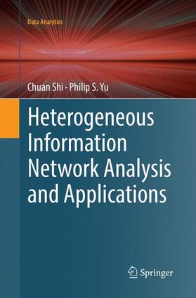 Yu / Shi | Heterogeneous Information Network Analysis and Applications | Buch | 978-3-319-85855-5 | sack.de
