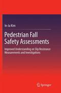 Kim |  Pedestrian Fall Safety Assessments | Buch |  Sack Fachmedien