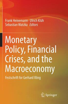 Heinemann / Watzka / Klüh |  Monetary Policy, Financial Crises, and the Macroeconomy | Buch |  Sack Fachmedien