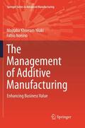 Nonino / Khorram Niaki |  The Management of Additive Manufacturing | Buch |  Sack Fachmedien