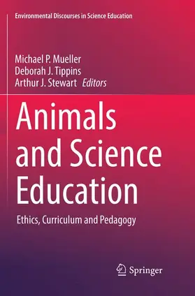 Mueller / Stewart / Tippins |  Animals and Science Education | Buch |  Sack Fachmedien