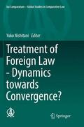 Nishitani |  Treatment of Foreign Law - Dynamics towards Convergence? | Buch |  Sack Fachmedien