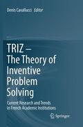 Cavallucci |  TRIZ ¿ The Theory of Inventive Problem Solving | Buch |  Sack Fachmedien