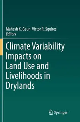 Squires / Gaur |  Climate Variability Impacts on Land Use and Livelihoods in Drylands | Buch |  Sack Fachmedien