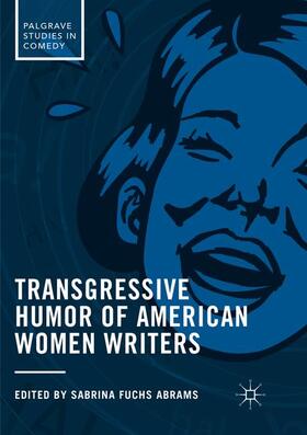 Fuchs Abrams |  Transgressive Humor of American Women Writers | Buch |  Sack Fachmedien