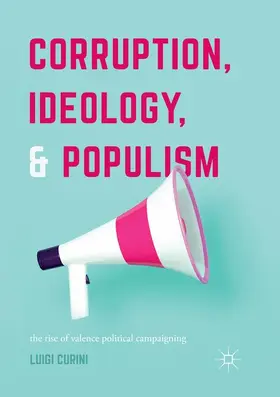 Curini |  Corruption, Ideology, and Populism | Buch |  Sack Fachmedien