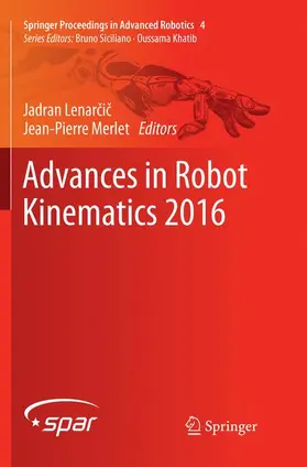 Merlet / Lenarcic / Lenarcic |  Advances in Robot Kinematics 2016 | Buch |  Sack Fachmedien
