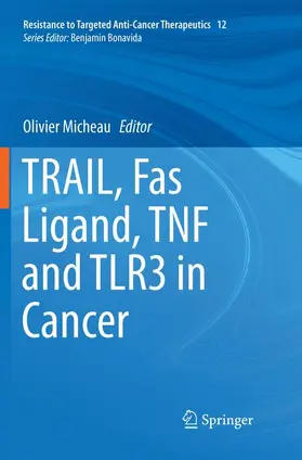 Micheau |  TRAIL, Fas Ligand, TNF and TLR3 in Cancer | Buch |  Sack Fachmedien