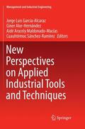 García-Alcaraz / Sánchez-Ramírez / Alor-Hernández |  New Perspectives on Applied Industrial Tools and Techniques | Buch |  Sack Fachmedien