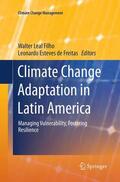 Esteves de Freitas / Leal Filho |  Climate Change Adaptation in Latin America | Buch |  Sack Fachmedien