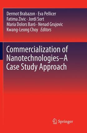 Brabazon / Pellicer / Zivic | Commercialization of Nanotechnologies¿A Case Study Approach | Buch | 978-3-319-86049-7 | sack.de