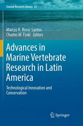 Finkl / Rossi-Santos |  Advances in Marine Vertebrate Research in Latin America | Buch |  Sack Fachmedien