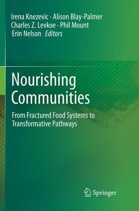 Knezevic / Blay-Palmer / Nelson |  Nourishing Communities | Buch |  Sack Fachmedien