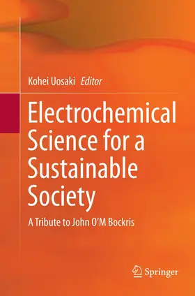 Uosaki | Electrochemical Science for a Sustainable Society | Buch | 978-3-319-86129-6 | www.sack.de