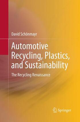 Schönmayr | Automotive Recycling, Plastics, and Sustainability | Buch | 978-3-319-86154-8 | sack.de