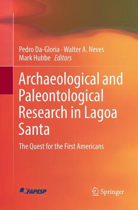 Da-Gloria / Hubbe / Neves | Archaeological and Paleontological Research in Lagoa Santa | Buch | 978-3-319-86169-2 | sack.de