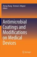 Wagner / Zhang |  Antimicrobial Coatings and Modifications on Medical Devices | Buch |  Sack Fachmedien