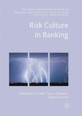 Carretta / Schwizer / Fiordelisi | Risk Culture in Banking | Buch | 978-3-319-86203-3 | sack.de
