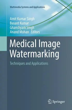 Singh / Mohan / Kumar |  Medical Image Watermarking | Buch |  Sack Fachmedien