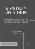 Nakamura Lopez |  Mixed Family Life in the UK | Buch |  Sack Fachmedien