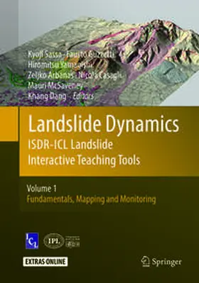 Sassa / Guzzetti / Yamagishi |  Landslide Dynamics: ISDR-ICL Landslide Interactive Teaching Tools | Buch |  Sack Fachmedien