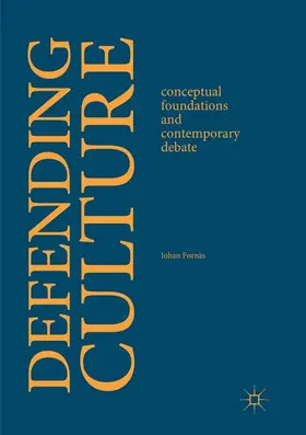 Fornäs |  Defending Culture | Buch |  Sack Fachmedien