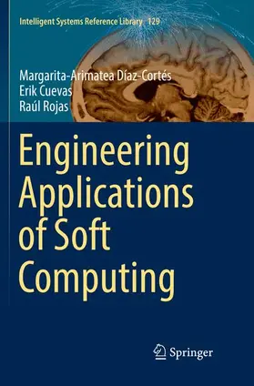 Díaz-Cortés / Cuevas / Rojas |  Engineering Applications of Soft Computing | Buch |  Sack Fachmedien