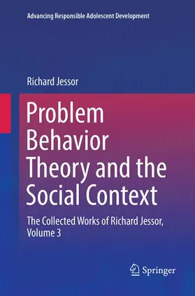 Jessor |  Problem Behavior Theory and the Social Context | Buch |  Sack Fachmedien